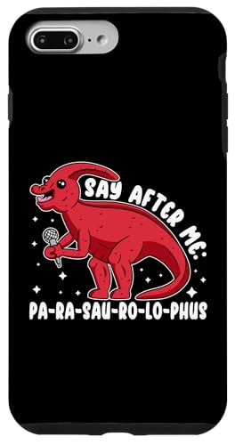 Parasaurolophus: Sag nach mir: Pa-Ra-Sau-Ro-Lo-Phus Hülle für iPhone 7 Plus/8 Plus Parasaurolophus: Sag nach mir: Pa-Ra-Sau-Ro-Lo-Phus Hülle für iPhone 7 Plus/8 Plus von Parasaurolophus Dinosaur Designs For Kids