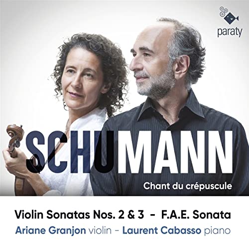 Chant du Crépuscule (Violin Sonatas 2,3 & F.a.E.) von Paraty (Harmonia Mundi)