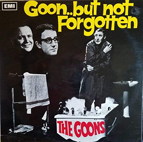 GOON BUT NOT FORGOTTEN LP UK PARLOPHONE 1967 GOON BUT NOT FORGOTTEN LP UK PARLOPHONE 1967 von PARLOPHONE