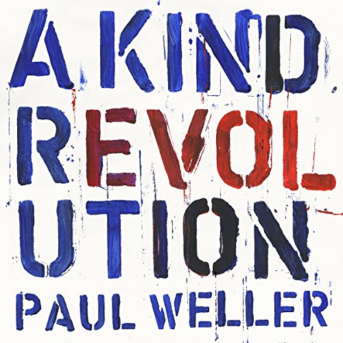 Paul Weller - A Kind Revolution von Parlophone