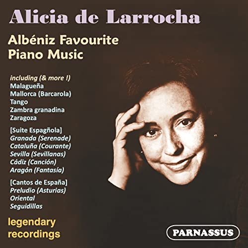 Alicia de Larrocha plays Albéniz Piano Favourites von Parnassus