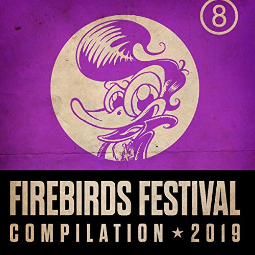 Firebirds Festival Compilation 2019 von Part Records (Broken Silence)