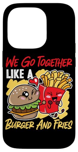 Wir passen zusammen wie ein Burger und Pommes Hülle für iPhone 14 Pro von Partner Design Ideas For Couples In Love