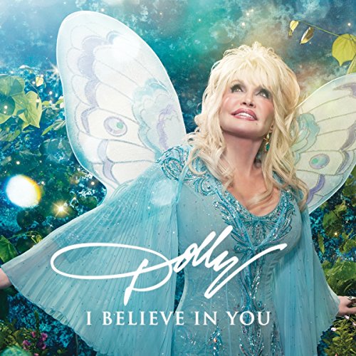 Dolly Parton - I Believe In You von Parton, Dolly