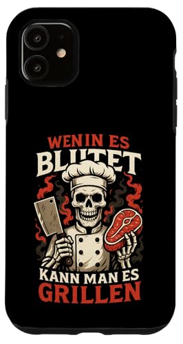 Wenn Es Blutet Kann Man Es Grillen - Bratwurst Hülle für iPhone 11 Wenn Es Blutet Kann Man Es Grillen - Bratwurst Hülle für iPhone 11 von Party Sommer Grillen Grillabend Grillmeister