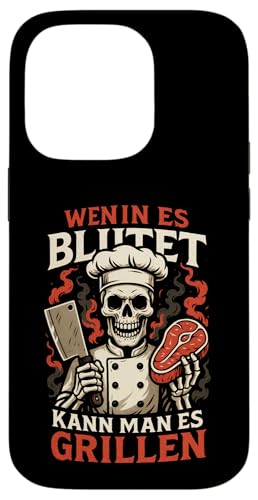 Wenn Es Blutet Kann Man Es Grillen - Bratwurst Hülle für iPhone 14 Pro Wenn Es Blutet Kann Man Es Grillen - Bratwurst Hülle für iPhone 14 Pro von Party Sommer Grillen Grillabend Grillmeister