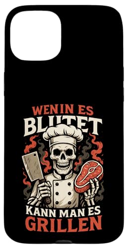 Wenn Es Blutet Kann Man Es Grillen - Bratwurst Hülle für iPhone 15 Plus Wenn Es Blutet Kann Man Es Grillen - Bratwurst Hülle für iPhone 15 Plus von Party Sommer Grillen Grillabend Grillmeister