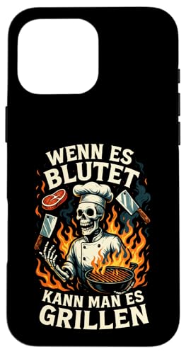 Wenn Es Blutet Kann Man Es Grillen - Bratwurst Hülle für iPhone 16 Pro Max Wenn Es Blutet Kann Man Es Grillen - Bratwurst Hülle für iPhone 16 Pro Max von Party Sommer Grillen Grillabend Grillmeister