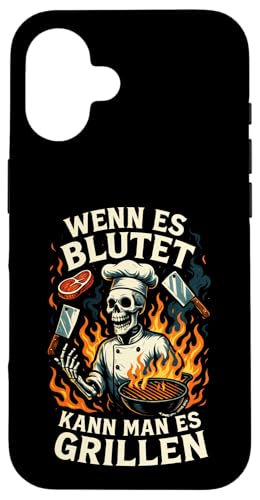 Wenn Es Blutet Kann Man Es Grillen - Bratwurst Hülle für iPhone 16 Wenn Es Blutet Kann Man Es Grillen - Bratwurst Hülle für iPhone 16 von Party Sommer Grillen Grillabend Grillmeister
