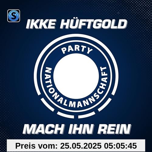 Mach ihn rein (CD) von Partynationalmannschaft Ikke Hüftgold