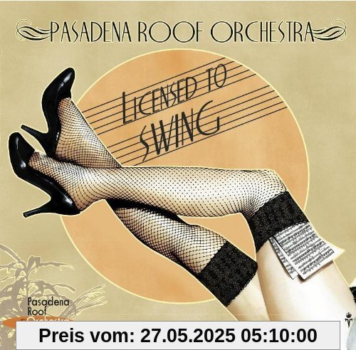 Licensed to Swing Licensed to Swing von Pasadena Roof Orchestra