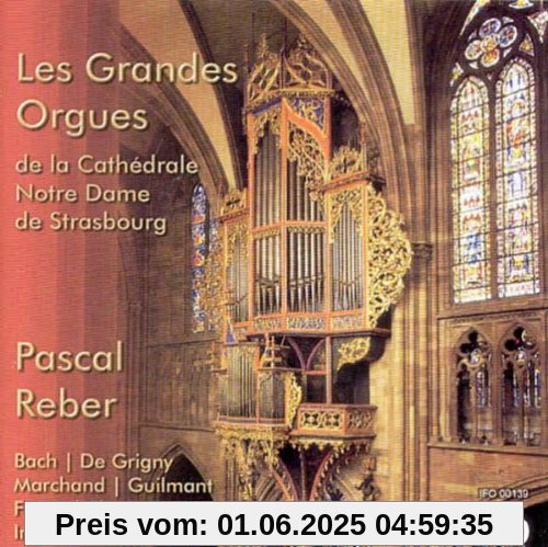 Die Grosse Orgel der Kathedrale zu Strassburg von Pascal Reber