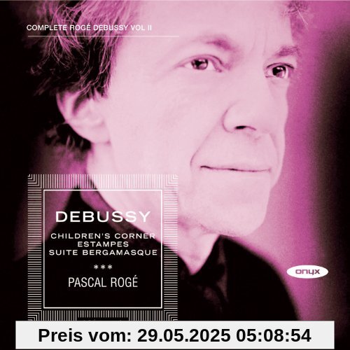 Debussy: Sämtliche Klavierwerke Vol.2 - Suite Bergamasque u.a. Debussy: Sämtliche Klavierwerke Vol.2 - Suite Bergamasque u.a. von Pascal Rogé