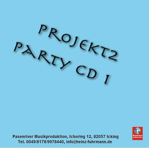 Projekt 2 Party CD 1 von Pasenriver Musikproduktion