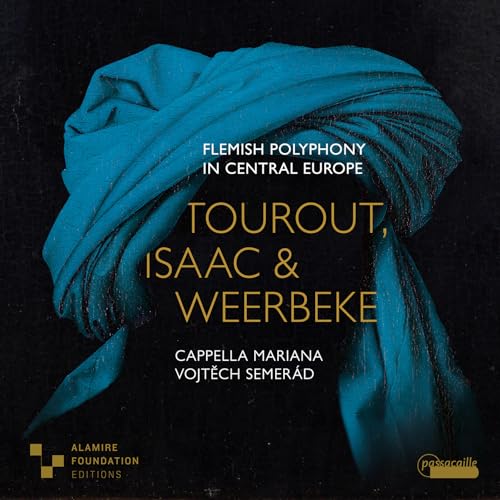 Flemish Polyphony in Central Europe - Werke von Tourout, Isaac & Weerbeke von Passacaill (Note 1 Musikvertrieb)