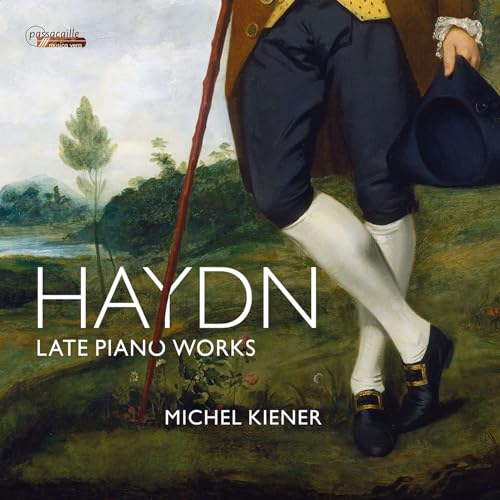 Joseph Haydn: Späte Klavierwerke von Passacaille