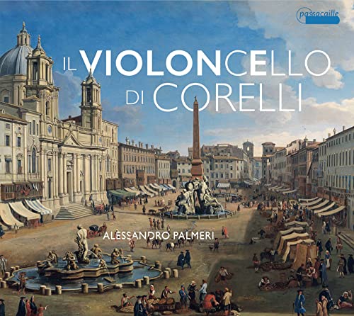 Il Violoncello di Corelli von Passacaille (Note 1 Musikvertrieb)