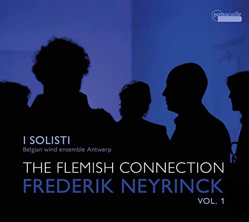 Neyrinck: Works dedicated to I Solisti - The Flemish Connection Vol. 1 von Passacaille (Note 1 Musikvertrieb)