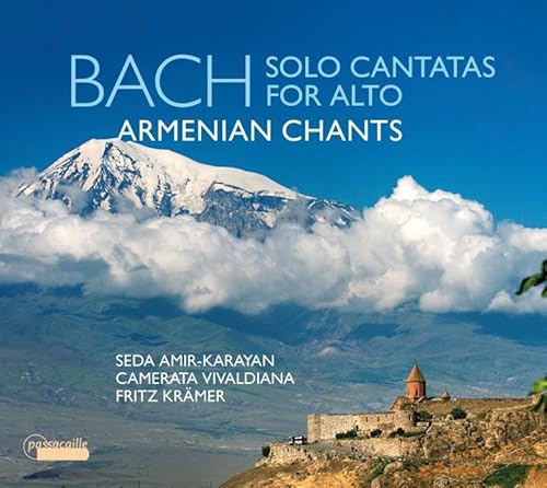 Bach: Solokantaten für Altstimme & Armenische Gesänge von Passacaille