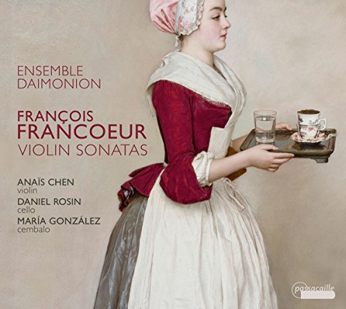 Francoeur: Violinsonaten Nr. 2, 4, 6, 7, 9 & 10 Francoeur: Violinsonaten Nr. 2, 4, 6, 7, 9 & 10 von Passacaille