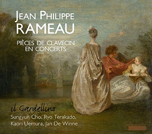 Rameau: Pièces de Clavecin en Concert Rameau: Pièces de Clavecin en Concert von Passacaille