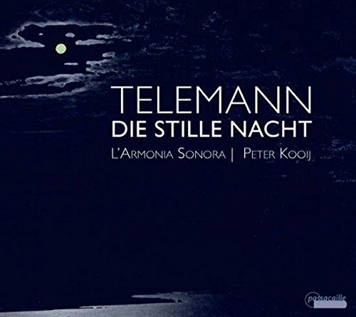 Telemann: Die Stille Nacht - Solo-Kantaten von Passacaille
