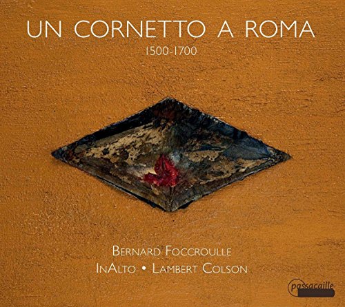 Un Cornetto a Roma - Stücke zwischen 1500 & 1700 von Passacaille