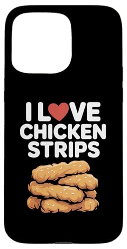 Ich liebe Hühnchenstreifen Food Lovers Delight Hülle für iPhone 15 Pro Max von Passionate Chicken Strips Enthusiasm