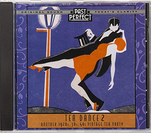 Tea Dance 2 CD: Another 1920s, 30s, 40s Vintage Tea Party. Original Recordings Remastered By Past Perfect Tea Dance 2 CD: Another 1920s, 30s, 40s Vintage Tea Party. Original Recordings Remastered By Past Perfect von Past Perfect