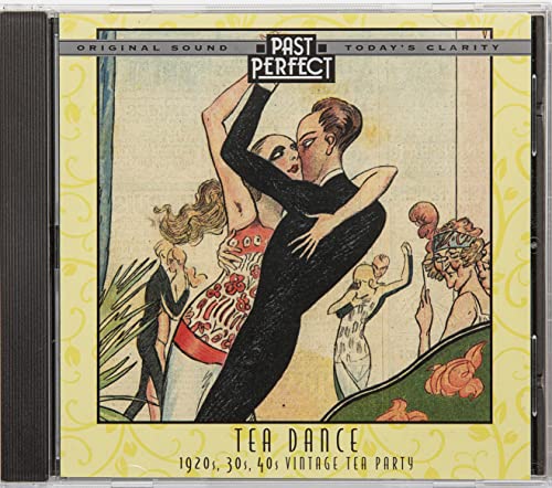 Tea Dance CD: 1920s 30s 40s Vintage Tea Party. Jazz, Swing, Dance Bands. Original Music Restored By Past Perfect von Past Perfect