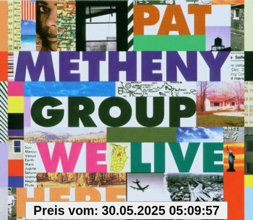 We Live Here We Live Here von Pat Metheny Group