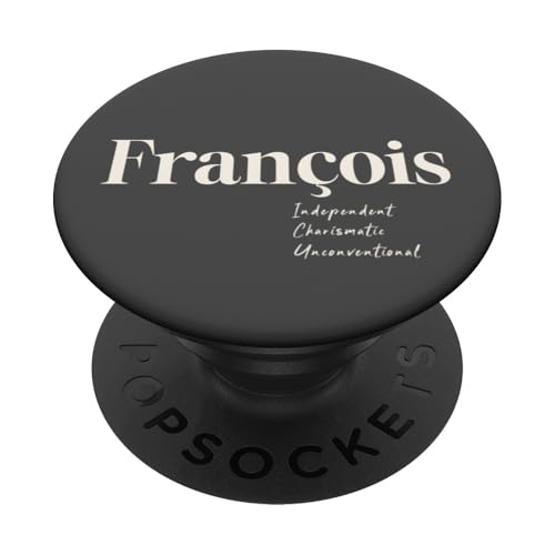 François – unabhängig, charismatisch und unkonventionell PopSockets Klebender PopGrip François – unabhängig, charismatisch und unkonventionell PopSockets Klebender PopGrip von Patchi Guy