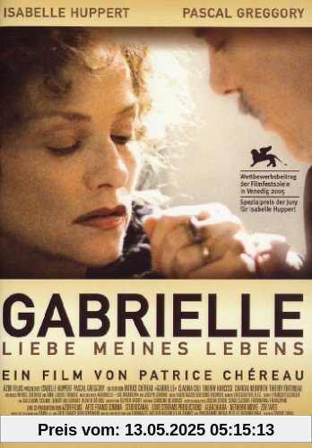Gabrielle - Liebe meines Lebens Gabrielle - Liebe meines Lebens von Patrice Chereau
