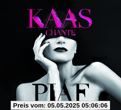 Kaas Chante Piaf von Patricia Kaas