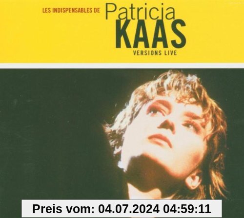 Les Indispensables de Patricia Kaas - Versions Live von Patricia Kaas