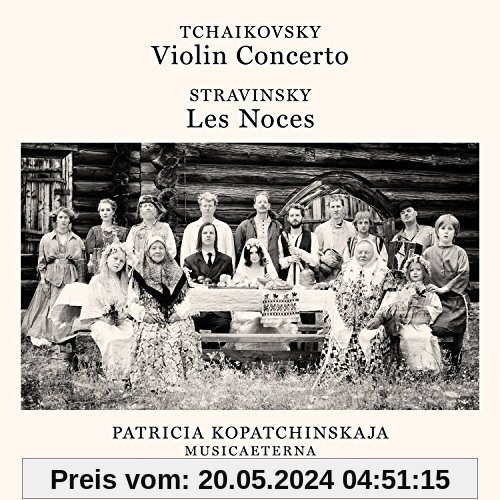 Tchaikovsky:Violin Concerto von Patricia Kopatchinskaja