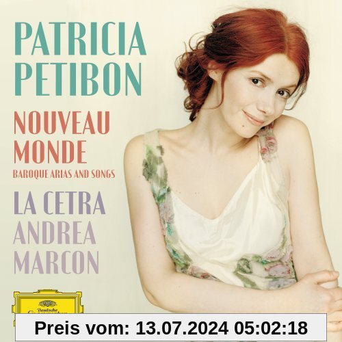 Nouveau Monde von Patricia Petibon