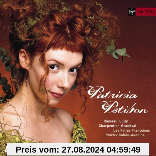 Patricia Petibon ~ Airs Baroques Français (Airs des französischen Barock) / Les Folies Françoises · Cohën-Akenine von Patricia Petibon