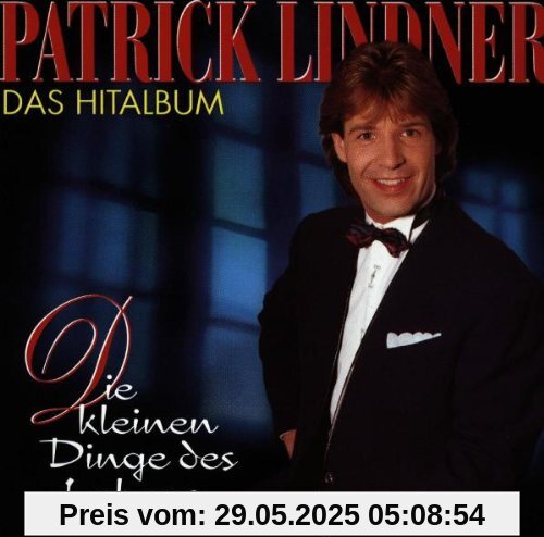 Die Kleinen Dinge des Lebens von Patrick Lindner