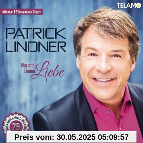 Nur mit Deiner Liebe von Patrick Lindner