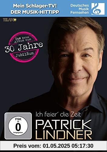 Patrick Lindner - Ich feier' die Zeit von Patrick Lindner
