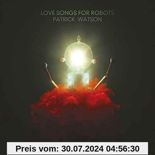 Love Songs for Robots von Patrick Watson