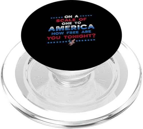 Auf einer Skala von One To America Funny 4. Juli USA Party PopSockets PopGrip für MagSafe Auf einer Skala von One To America Funny 4. Juli USA Party PopSockets PopGrip für MagSafe von Patriotic American 4th of July Apparel