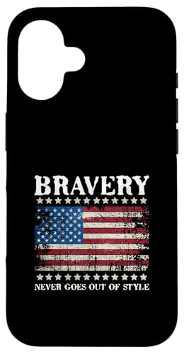 Bravery Never Goes Out Of Style US-amerikanische Flagge 4. Juli Hülle für iPhone 16 Bravery Never Goes Out Of Style US-amerikanische Flagge 4. Juli Hülle für iPhone 16 von Patriotic American 4th of July Apparel