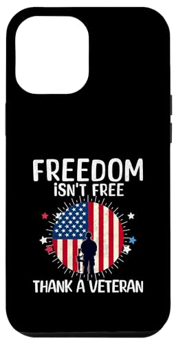 Freedom Isn't Free Thank a Veteran Support 4. Juli Men Hülle für iPhone 12 Pro Max Freedom Isn't Free Thank a Veteran Support 4. Juli Men Hülle für iPhone 12 Pro Max von Patriotic American 4th of July Apparel