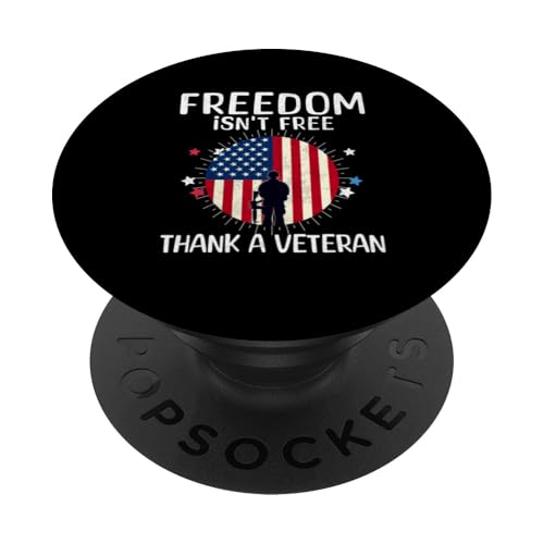 Freedom Isn't Free Thank a Veteran Support 4. Juli Men PopSockets Klebender PopGrip Freedom Isn't Free Thank a Veteran Support 4. Juli Men PopSockets Klebender PopGrip von Patriotic American 4th of July Apparel