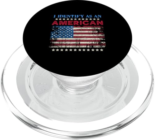 I Identify As An American 4th of Juli US Patriotic Men Women PopSockets PopGrip für MagSafe I Identify As An American 4th of Juli US Patriotic Men Women PopSockets PopGrip für MagSafe von Patriotic American 4th of July Apparel