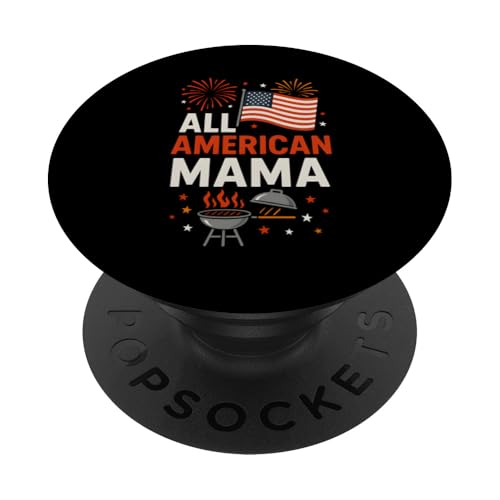 4. Juli All American Mama Patriotic Damen USA PopSockets Klebender PopGrip 4. Juli All American Mama Patriotic Damen USA PopSockets Klebender PopGrip von Patriotic Panache - 4th of July & Memorial Day