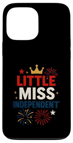 Little Miss Independent Patriotic Damen USA Hülle für iPhone 13 Pro Max Little Miss Independent Patriotic Damen USA Hülle für iPhone 13 Pro Max von Patriotic Panache - 4th of July & Memorial Day