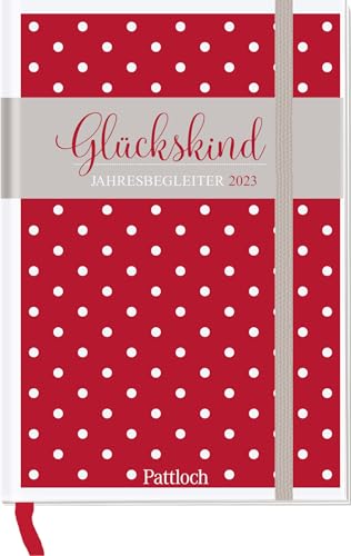 Glückskind Taschenkalender 2023: Terminkalender, Wochenplaner mit Ferienterminen und Monatsübersichten Glückskind Taschenkalender 2023: Terminkalender, Wochenplaner mit Ferienterminen und Monatsübersichten von Pattloch